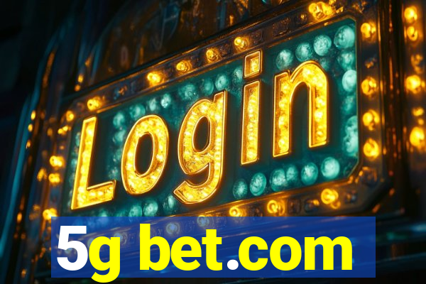 5g bet.com